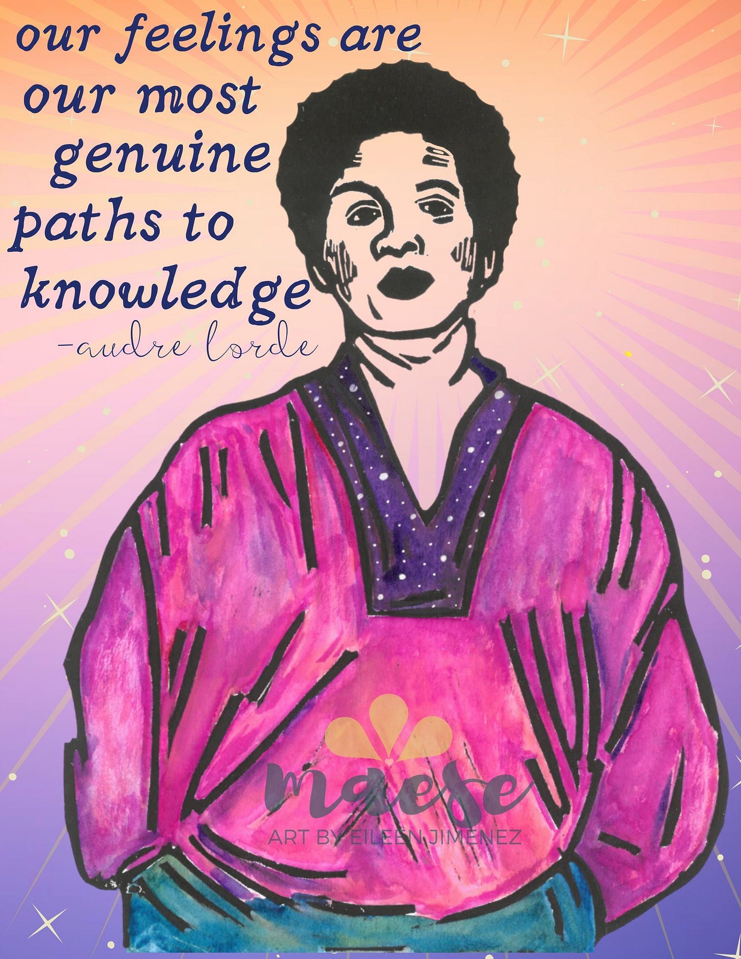 beautiful image of audre lorde in a pink shirt, her hair is short and there is pink and purple around her with the quote 'our feelings are our most genuine paths to knowledge' in the lefthand corner
