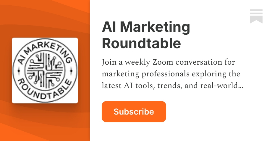 Reminder! AI Marketing Roundtable starts in 15 minutes