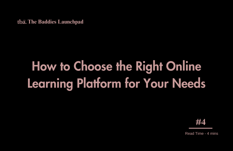How to Choose the Right Online Learning Platform for Your Needs