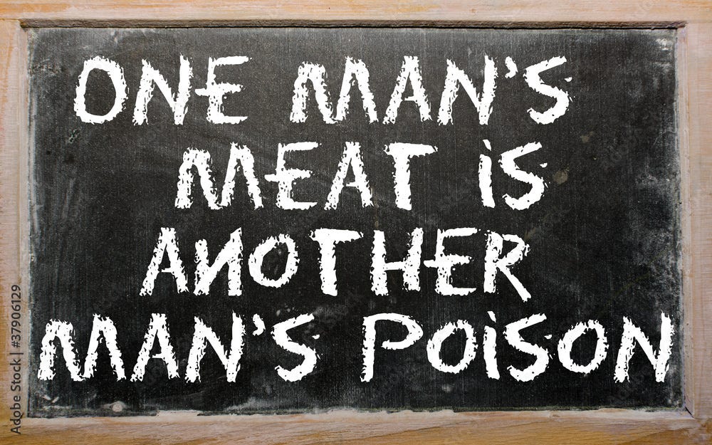 Proverb "One man's meat is another man's poison" written on a bl Stock  Photo | Adobe Stock