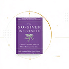 The Go-Giver Influencer by Bob Burg and John David Mann