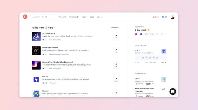 Product Hunt dashboard showcasing upcoming launches, featured products, and community engagement tools to prepare for a successful launch. Product Hunt dashboard showcasing upcoming launches, featured products, and community engagement tools to prepare for a successful launch.