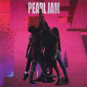 The album cover for Pearl Jam's "Ten," showing the band members raising their arms together in a unifying gesture against a pink and purple background.