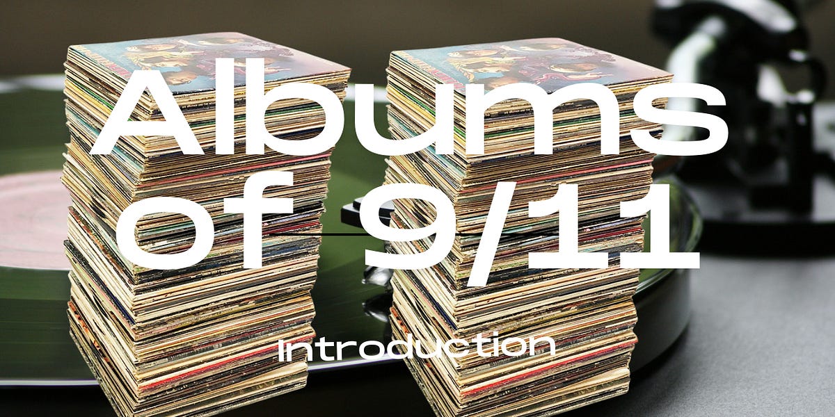 Introducing the Albums of 9/11