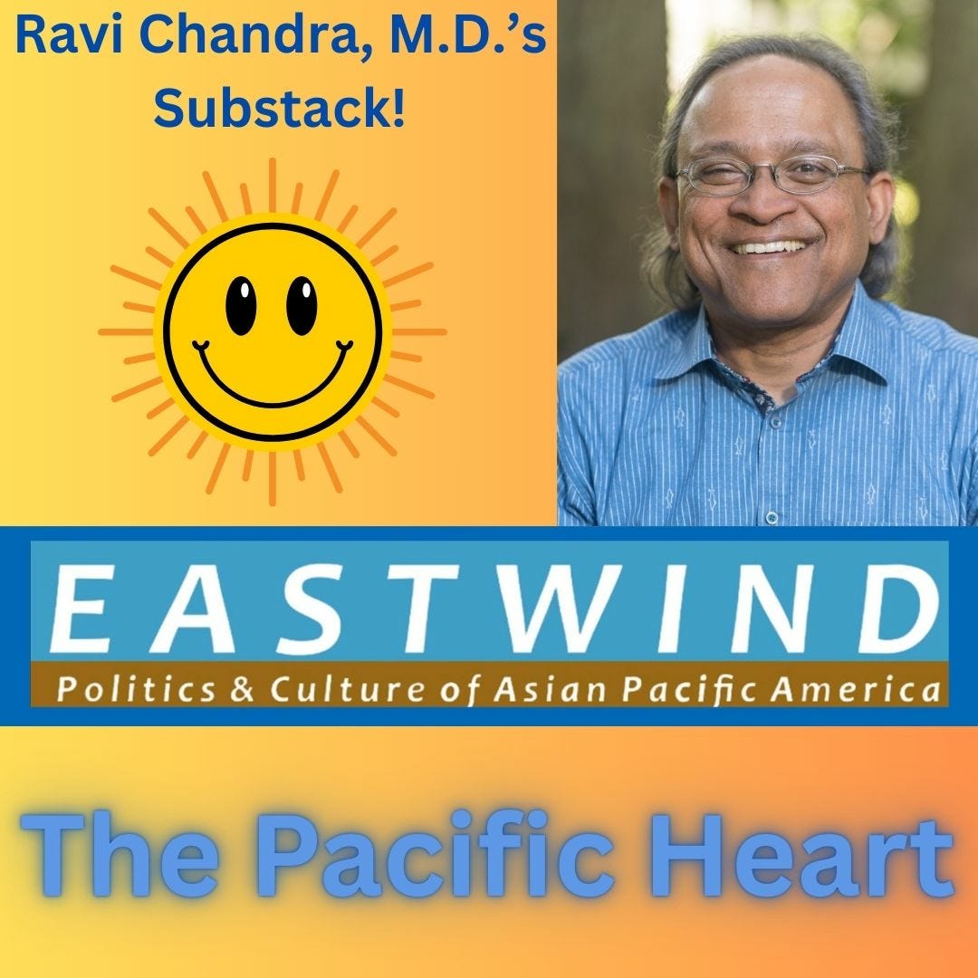 Ravi Chandra, M.D.'s Substack: East Wind, Psychology Today +