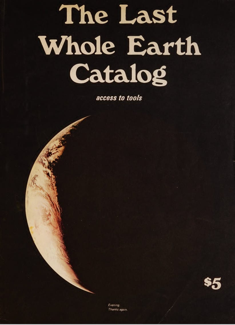 On First Looking into Brand's Whole Earth Catalog