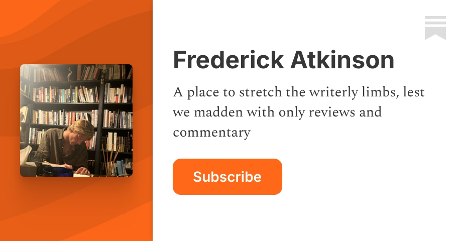 Frederick Atkinson | Substack