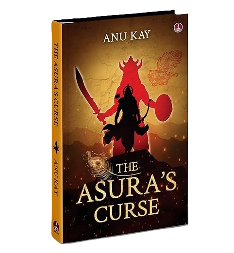 The Asura’s Curse | Hidden Story from our Ancient Indian Hindu Mythology by Anu Kay