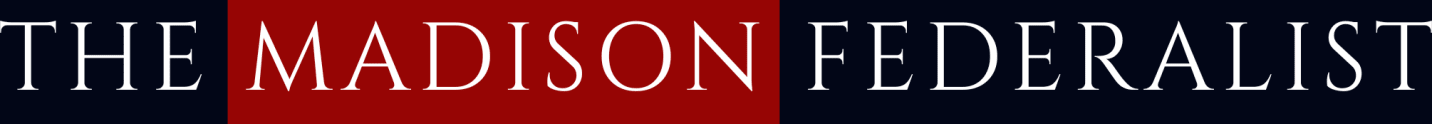The Madison Federalist | Substack