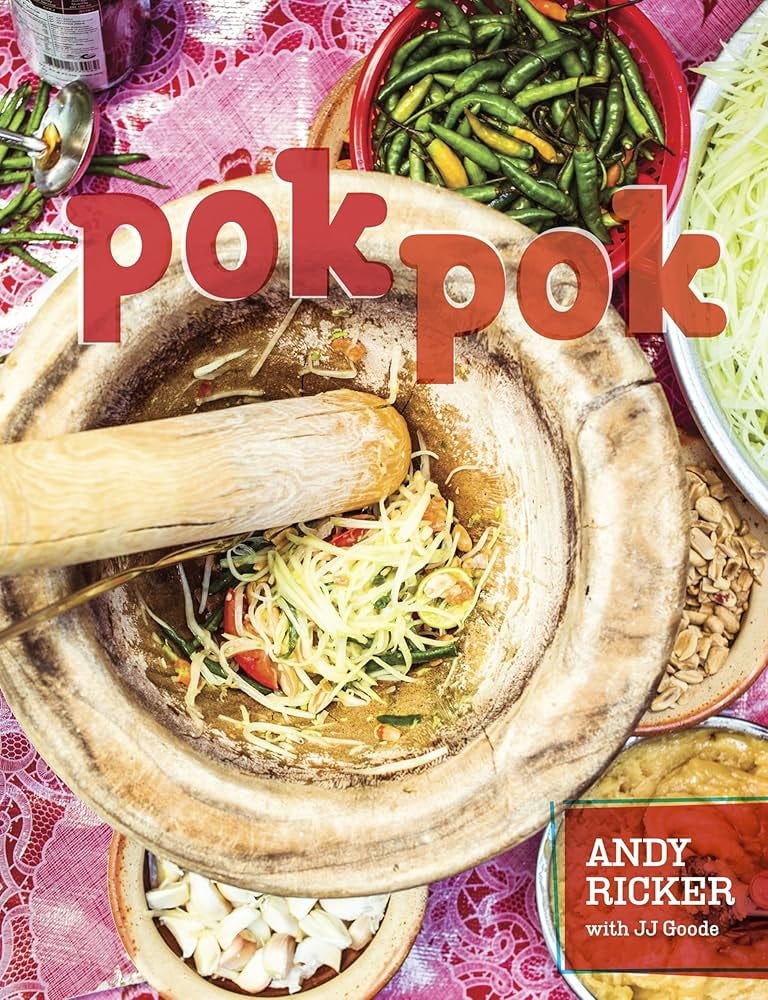 Amazon.com: Pok Pok: Food and Stories from the Streets, Homes, and Roadside  Restaurants of Thailand [A Cookbook]: 8601421528160: Andy Ricker, JJ Goode,  Austin Bush, David Thompson: Books