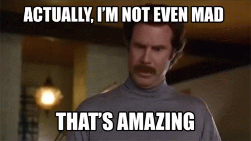 Im Not Even Mad GIFs | Tenor