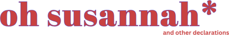 oh susannah*