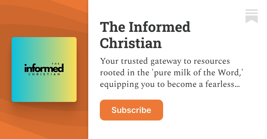 The Informed Christian | Mark Theophilus | Substack