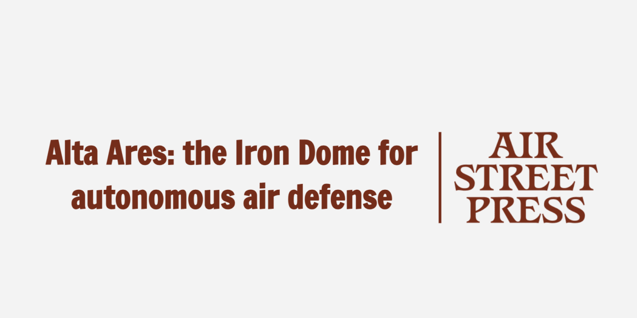 Alta Ares: the Iron Dome for autonomous air defense