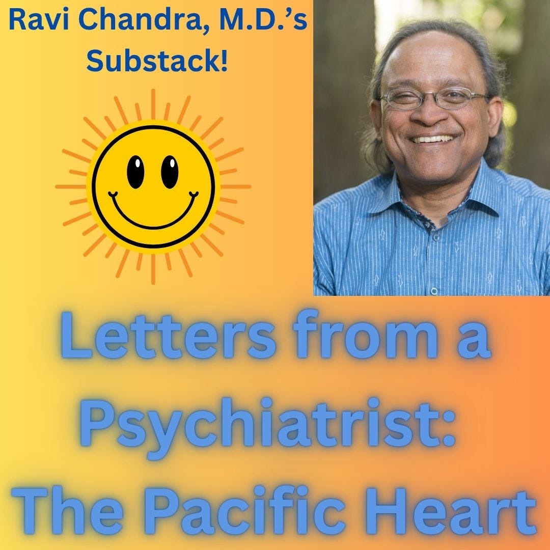 Letters from a Psychiatrist: The Pacific Heart, Ravi Chandra