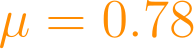 \mu = 0.78