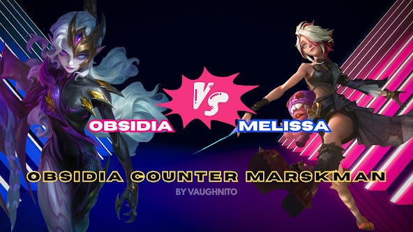 Mobile Legends Melissa Counter Obsidia guide — detailed skill breakdown and analysis of Melissa’s abilities to counter Obsidia effectively in ranked gameplay.