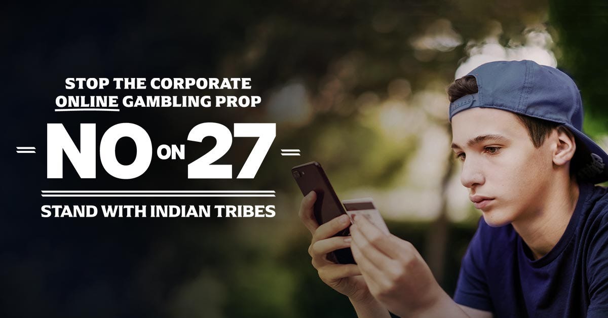Vote NO on 27, The Corporate Online Gambling Prop