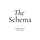 The Schema