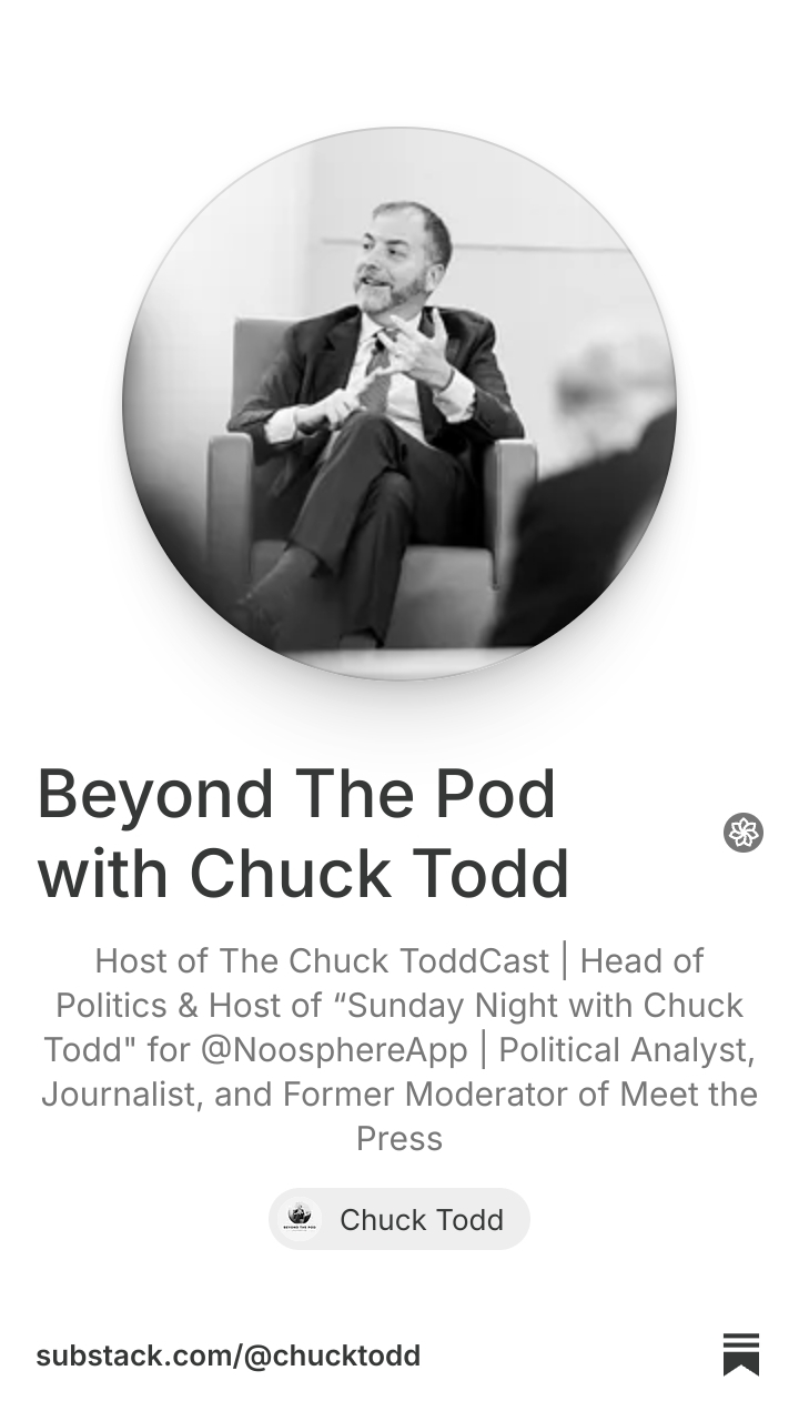 Beyond The Pod with Chuck Todd | Substack