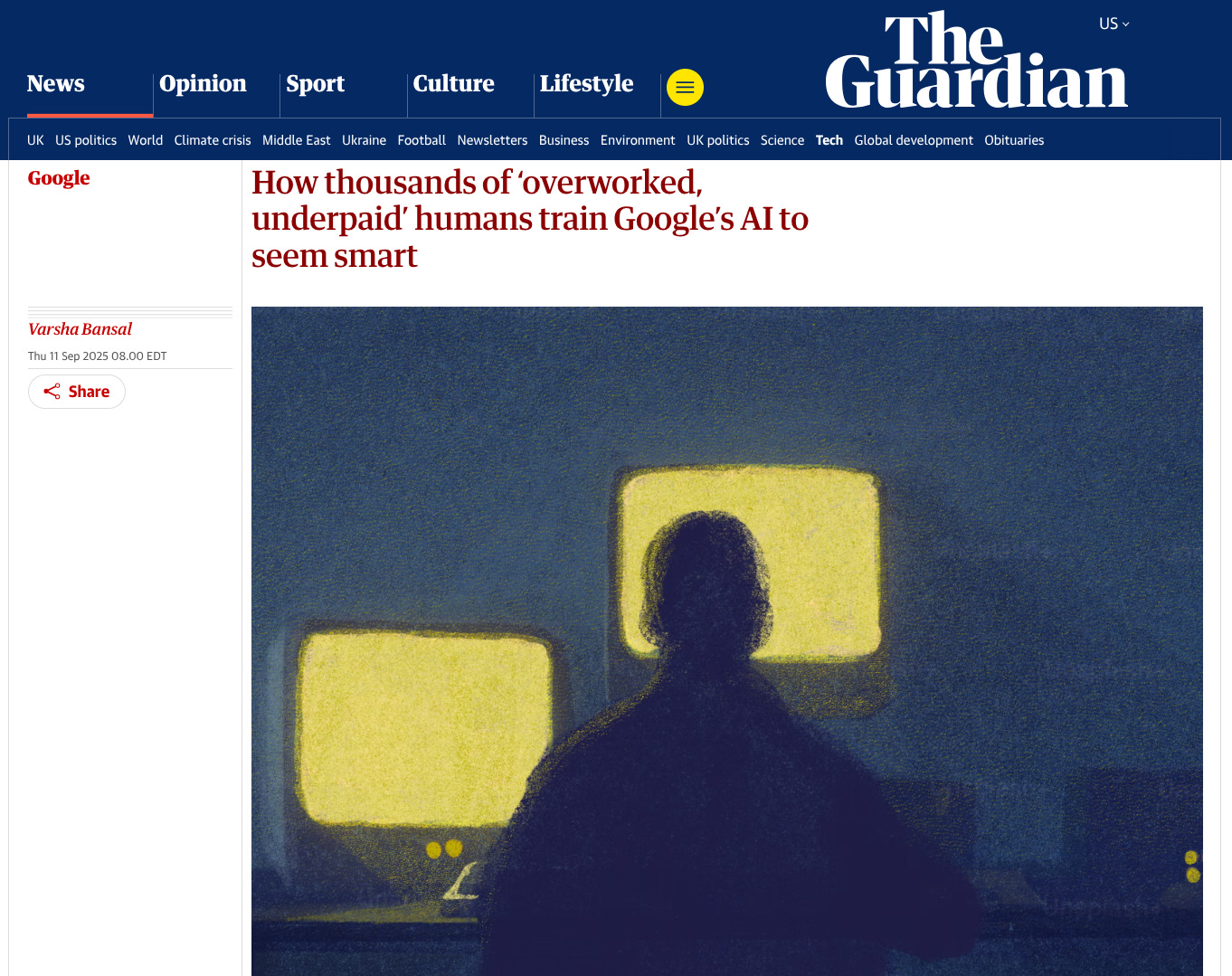 How thousands of ‘overworked, underpaid’ humans train Google’s AI to seem smart, published by The Guardian on September 11, 2025.