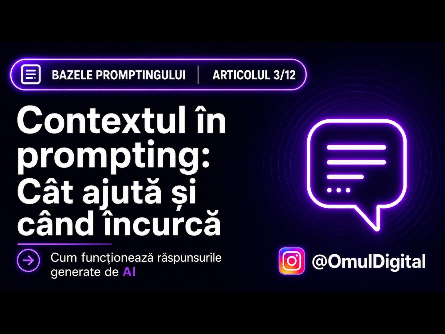 Cover pentru seria „Bazele promptingului” de la Omul Digital, cu titlul articolului, icon de chat și design mov dedicat materialelor despre prompt engineering. Cover pentru seria „Bazele promptingului” de la Omul Digital, cu titlul articolului, icon de chat și design mov dedicat materialelor despre prompt engineering.