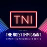 The Noisy Immigrant