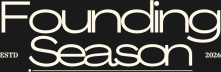 Founding Season