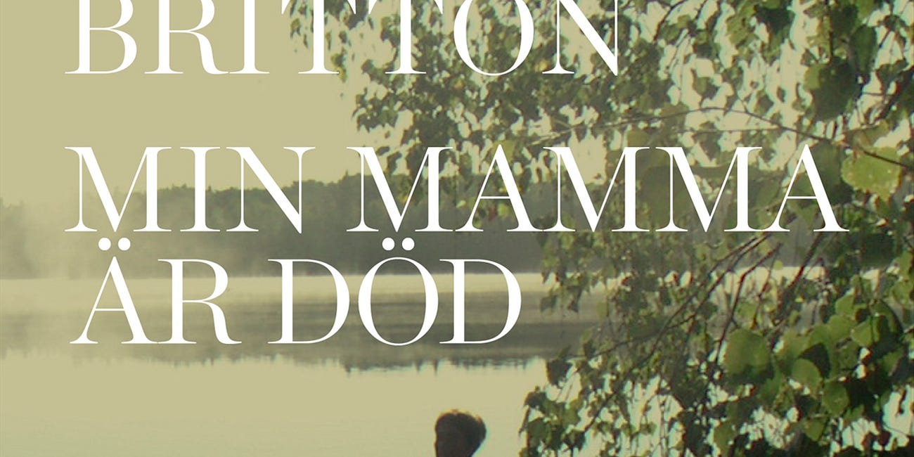 Min mamma är död