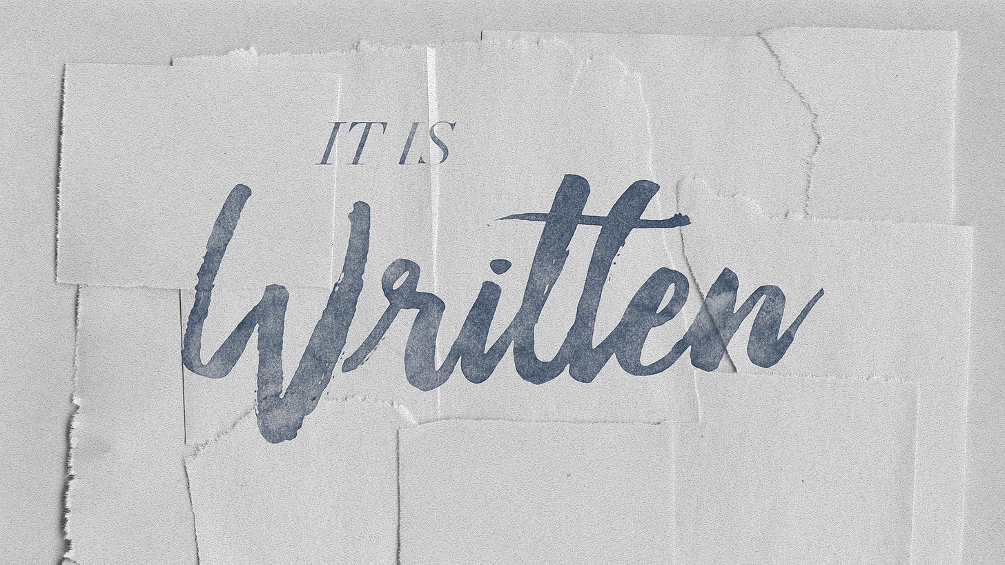 It Is Written, Part 4 - Vine Church It Is Written, Part 4 - Vine Church