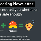 Test coverage does not tell you whether a change is safe enough