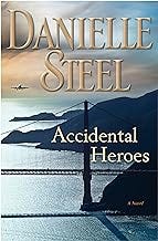 Accidental Heroes: A Novel