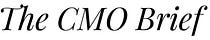 The CMO Brief