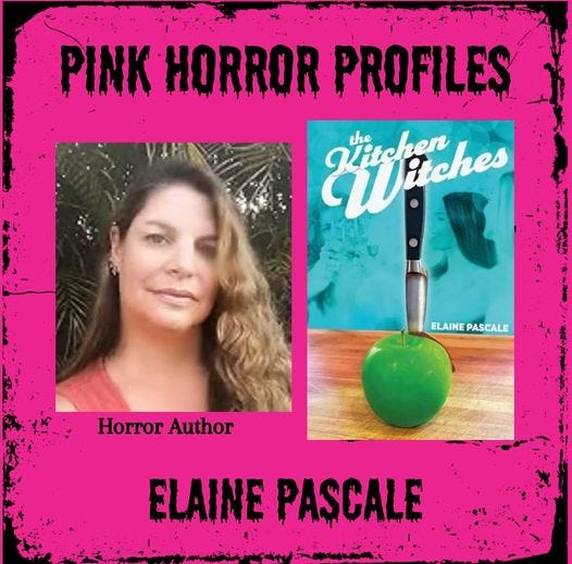 May be an image of 1 person and text that says 'PINK HORROR PROFILES znftches titchen the ELAINEPASCALE ELAINE PASCALE Horror Author ELAINE PASCALE'