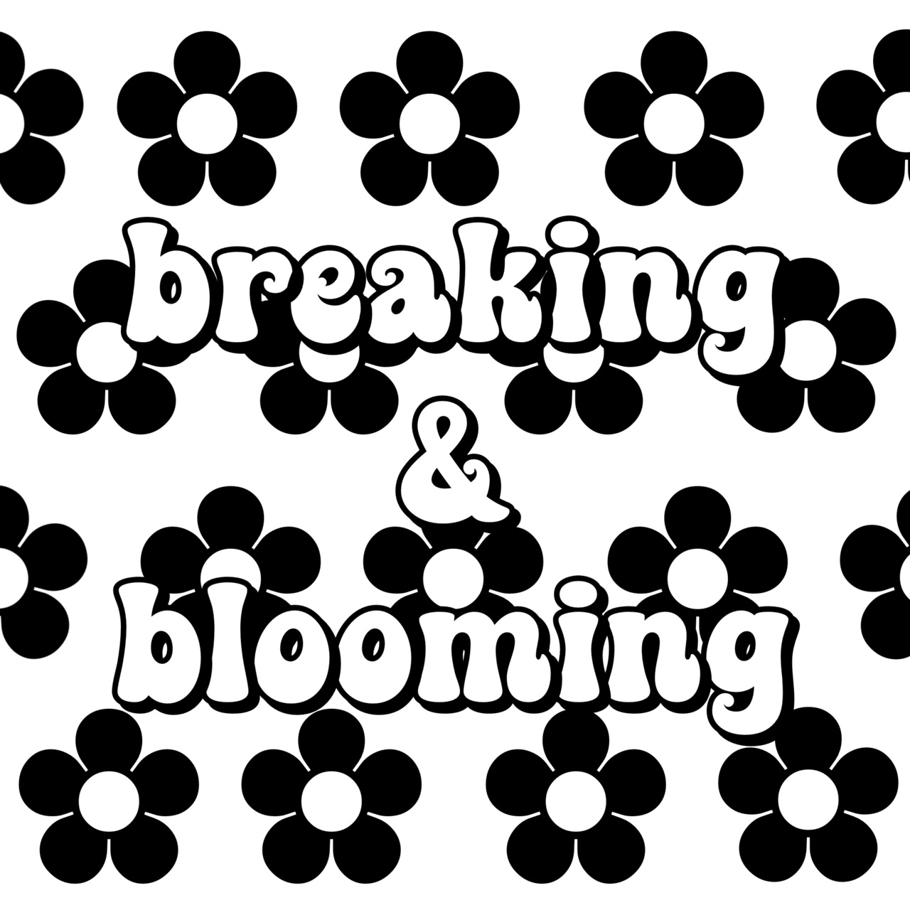 ✿ breaking & blooming ✿