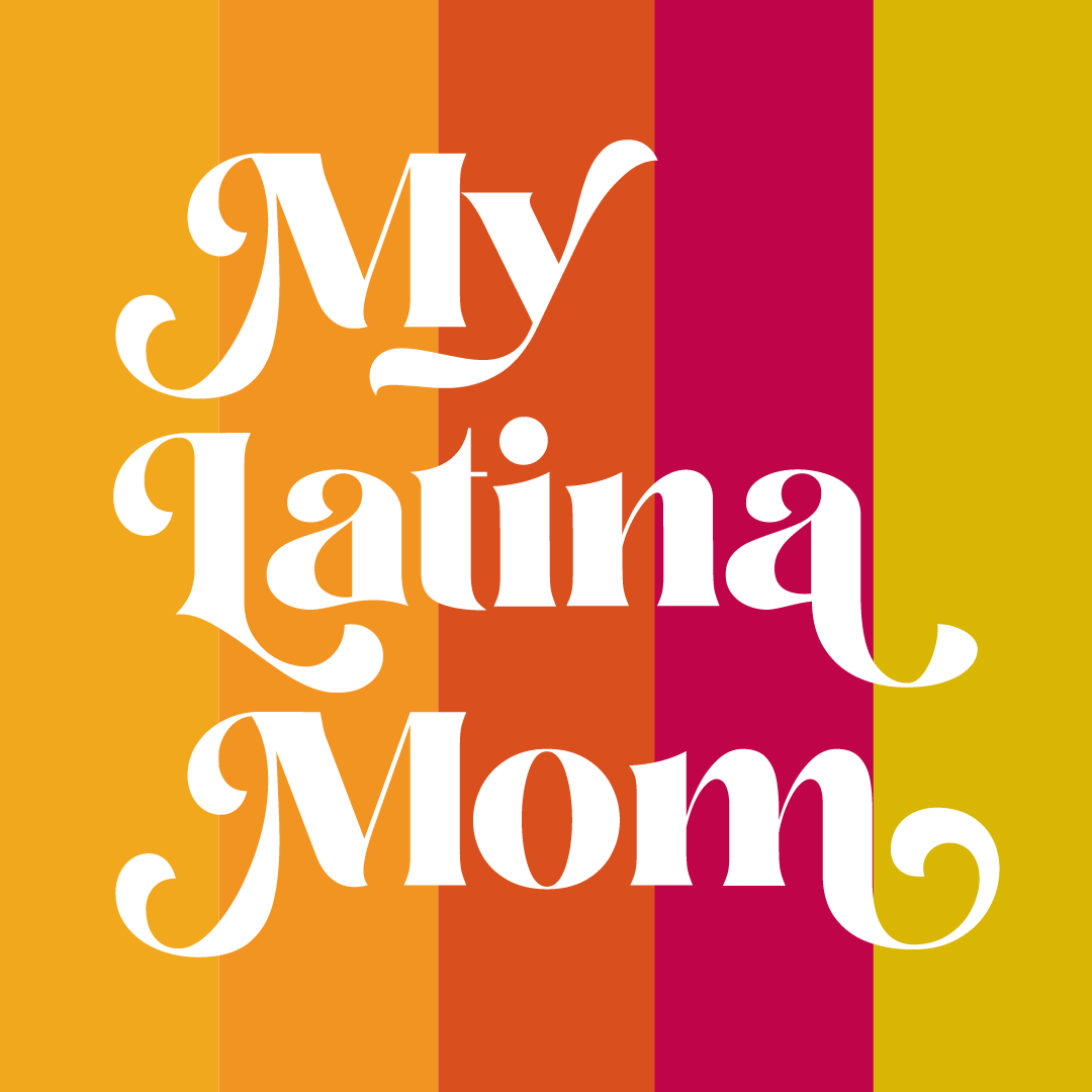 My Latina Mom