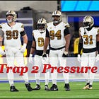 The Saints Trap 2 Pressure vs. the Rams ('23)