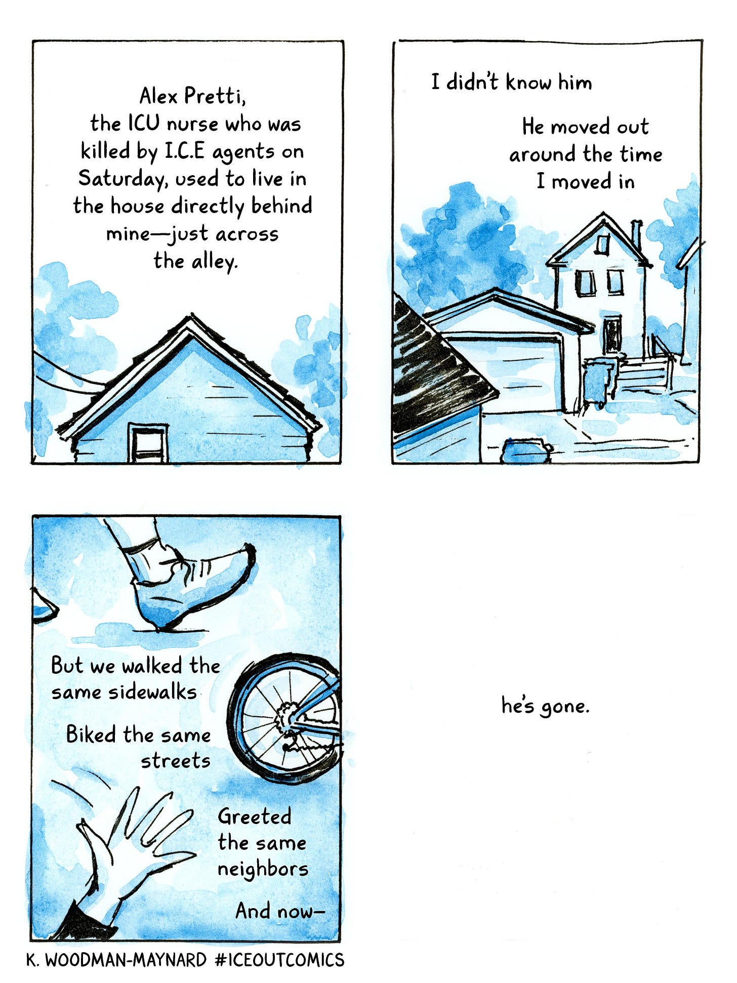Watercolor comic by graphic novelist K.Woodman-Maynard about the #ICEout comics movement on Instagram and her experience with Alex Pretti’s death. 