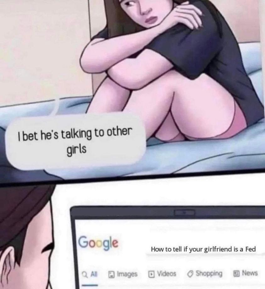 May be an anime-style image of 2 people and text that says 'Ibet he's talking to other girls Google How to tell if your girlfriend is Fed QAI Images Videos Shopping News'