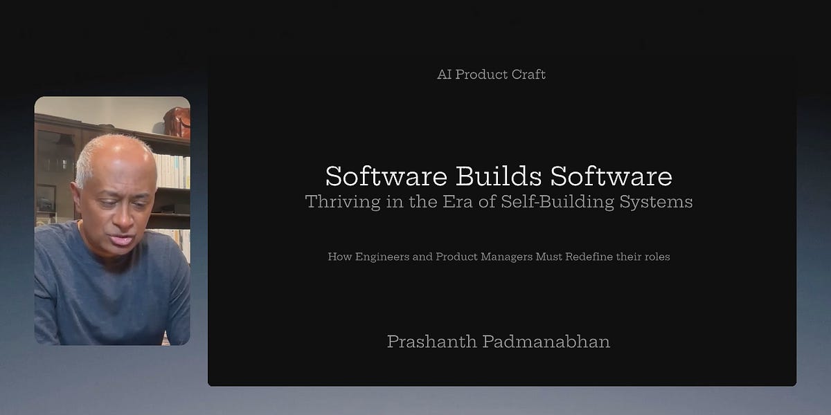Software Builds Software - by Prashanth Padmanabhan