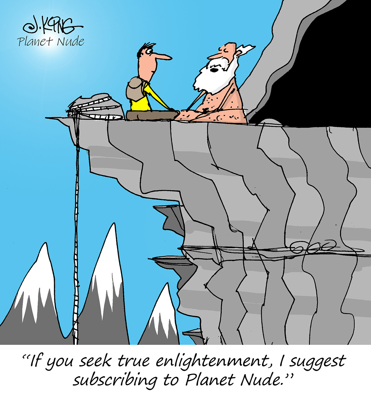 A comic illustration shows a man sitting cross-legged at the edge of a cliff, facing a nude bearded guru who is also seated. The guru appears to live in a cave carved into the cliffside. The scene is high in the mountains, with snowy peaks visible in the background and a rope ladder hanging from the ledge. The caption reads: “If you seek true enlightenment, I suggest subscribing to Planet Nude.” A comic illustration shows a man sitting cross-legged at the edge of a cliff, facing a nude bearded guru who is also seated. The guru appears to live in a cave carved into the cliffside. The scene is high in the mountains, with snowy peaks visible in the background and a rope ladder hanging from the ledge. The caption reads: “If you seek true enlightenment, I suggest subscribing to Planet Nude.”