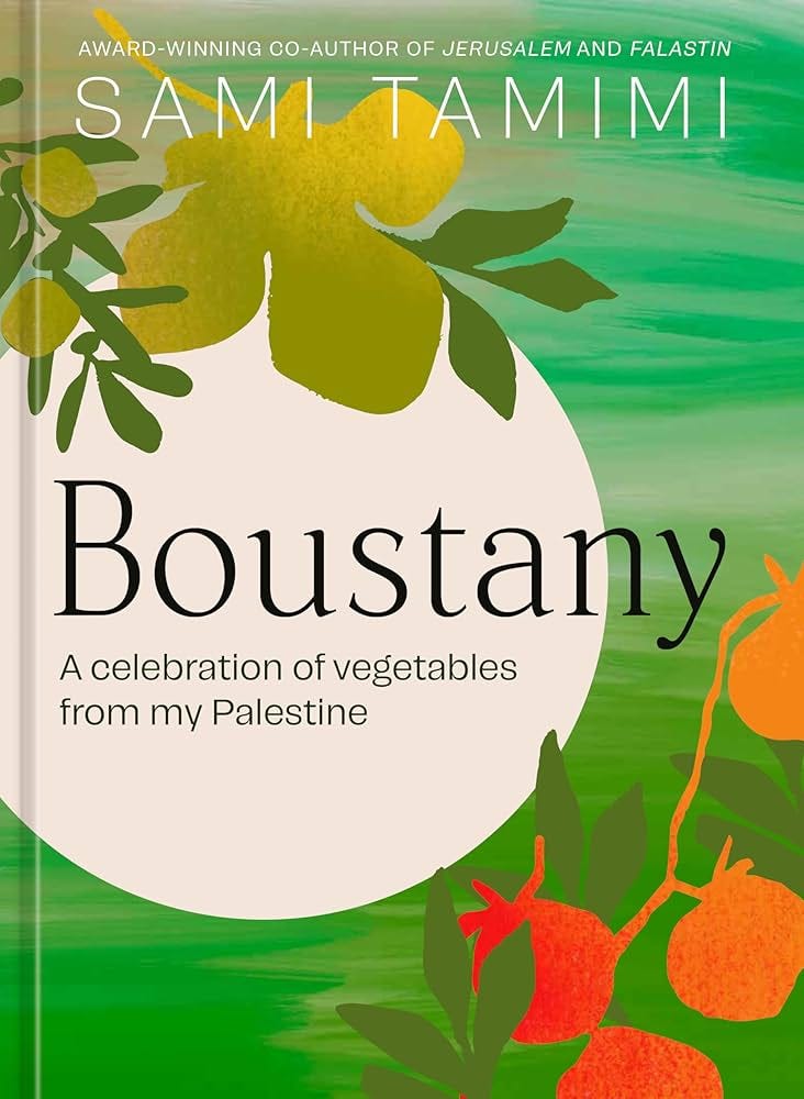 Boustany: A Celebration of Vegetables from my Palestine [A Cookbook]:  Tamimi, Sami: 9781984863188: Amazon.com: Books