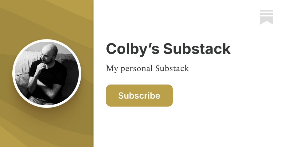 Colby’s Substack | Colby Crossley | Substack