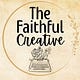 The Faithful Creative