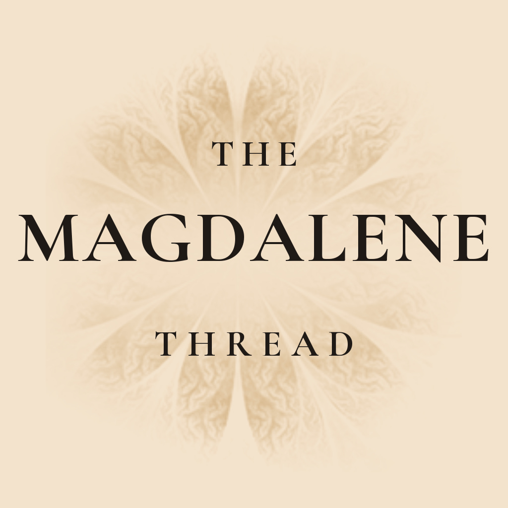 The Magdalene Thread