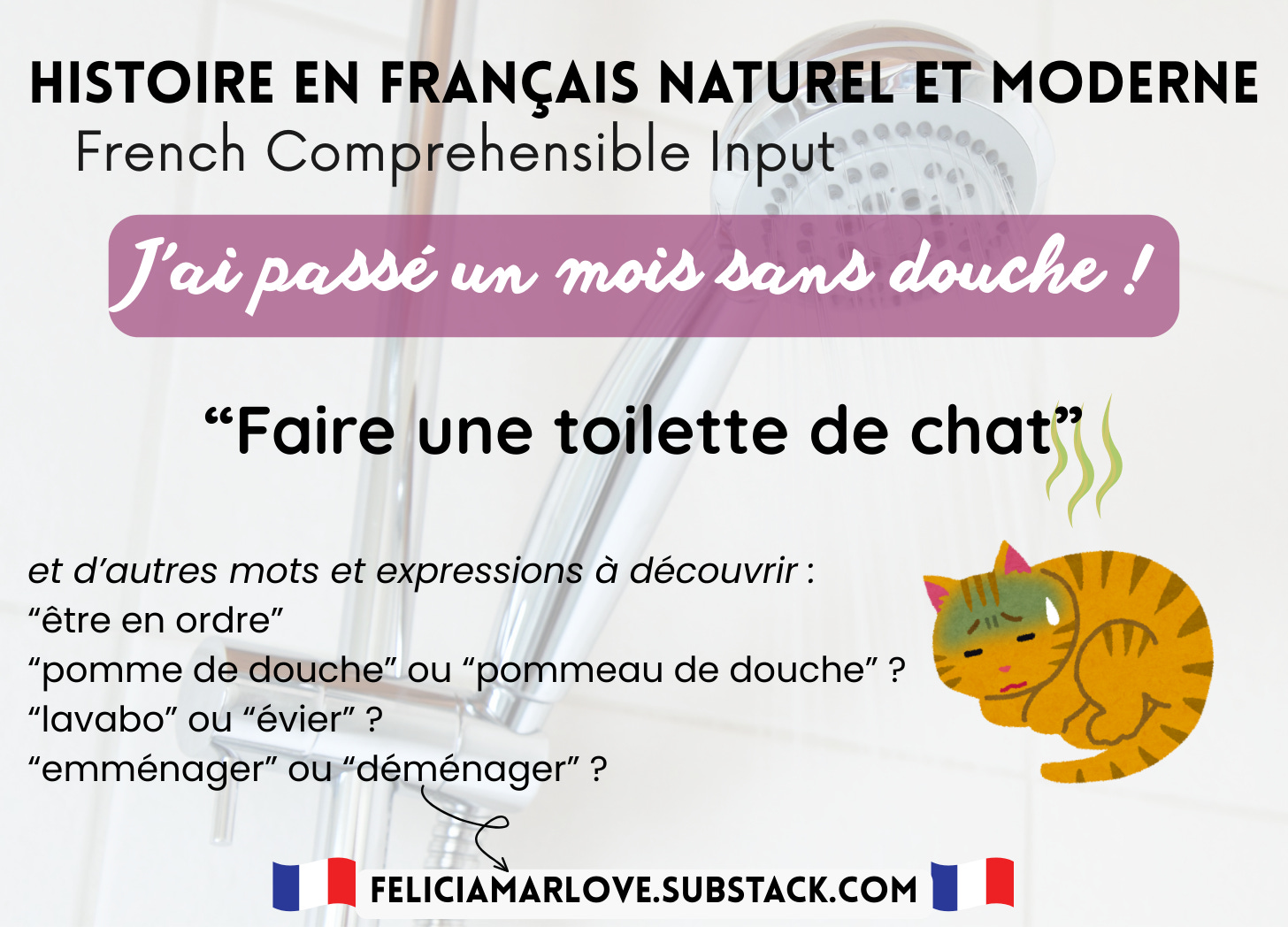 J'ai passé un mois sans douche !