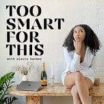 Too Smart For This with Alexis Barber
