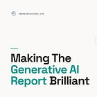 The Generative AI Report Sucks - Let’s Make It Brilliant