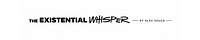 The Existential Whisper