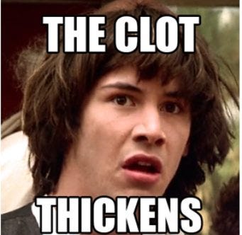 The Clot Thickens....